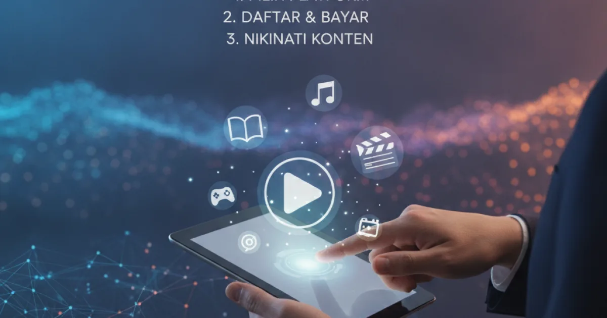 Panduan Praktis Memulai Langganan Platform Hiburan Digital Anda